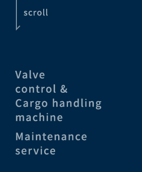 Valve control & Cargo handling machine Maintenance service